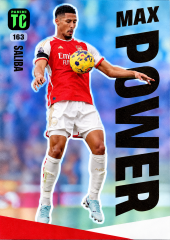 William Saliba #163 - Max Power