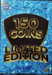 150 Coins / Limited Edition